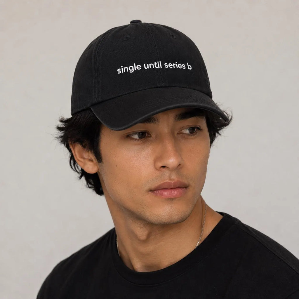 Single Until Series B Embroidered Dad Hat