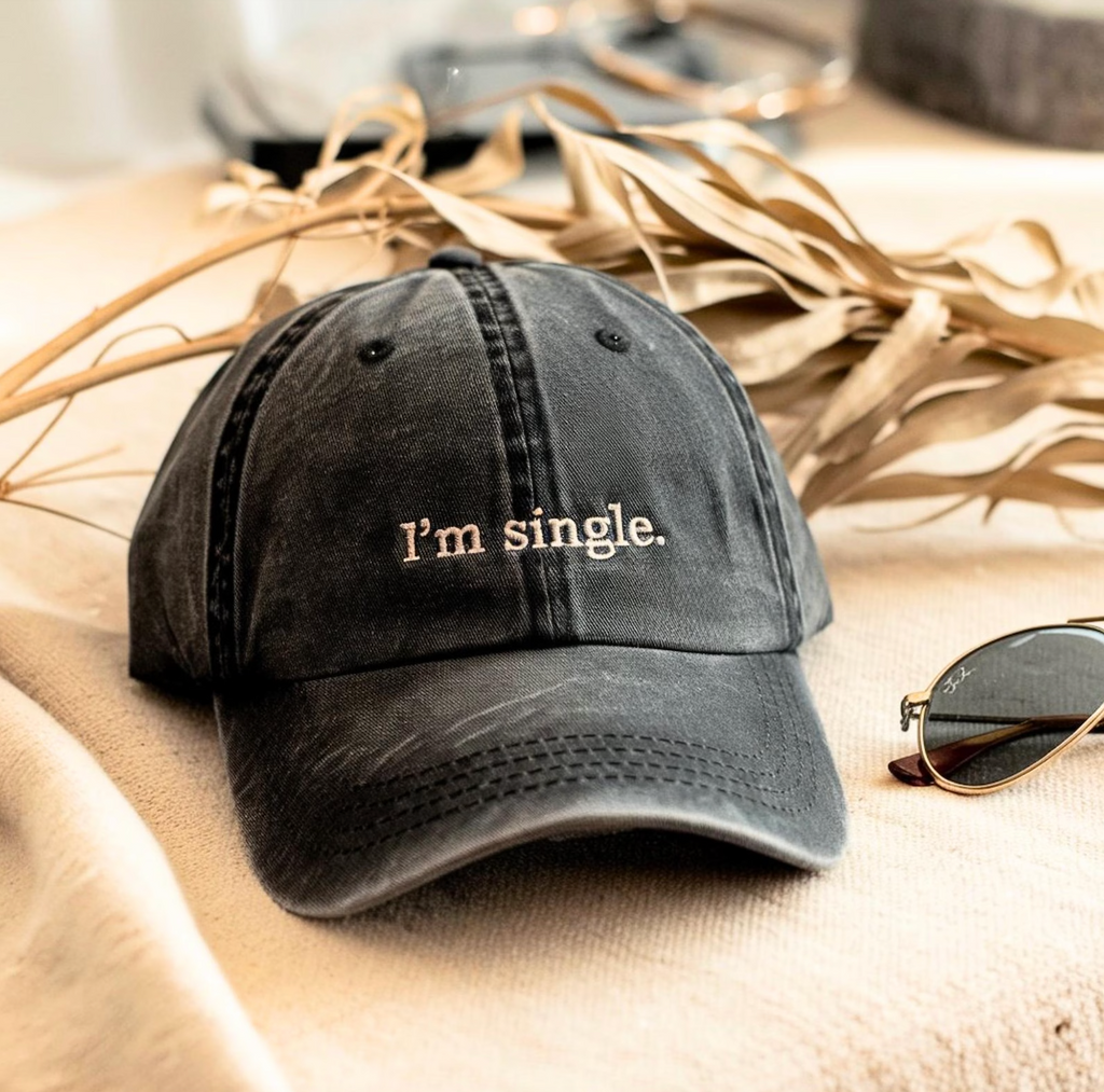 I'm Single Embroidered Dad Hat