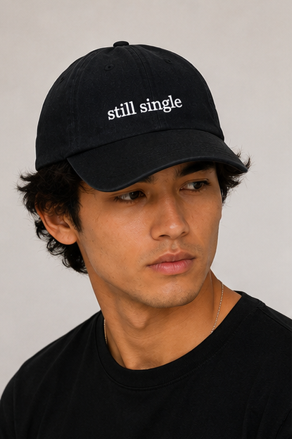 Still Single Embroidered Dad Hat